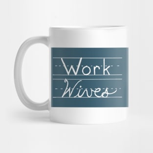 Abbott Elementary: Work Wives (Franklin Institute, Coffee Mug Layout) Mug